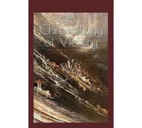 A Chronology of Victory: The Published Fiction and Poetry (Complete Short Fiction and Poetry of Joshua Hiles)