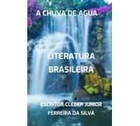 A Chuva De Agua (ebook)