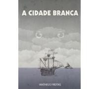 A Cidade Branca (ebook)