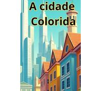 A Cidade Colorida 2.0