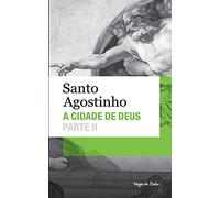 A cidade de Deus - Parte II (edição de bolso)