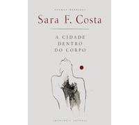 A Cidade Dentro do Corpo: Antologia Autoral