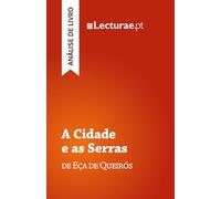 A Cidade e as Serras - Eça de Queirós (análise de livro)