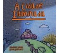 A Cidade Iluminada (ebook)