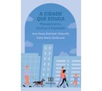 A Cidade Que Educa (ebook)