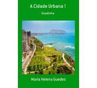 A Cidade Urbana ! (ebook)