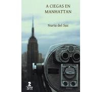 A ciegas en Manhattan: Sin vista pero sin pausa (Fuera de colección)