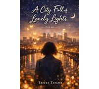 A City Full of Lonely Lights