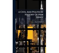 A Civil And Political History Of New Jersey