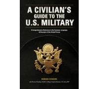 A Civilians Guide To The U.s. Military (ebook)