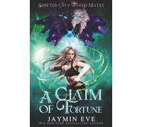 A Claim of Fortune (Shifter City Fated Mates)