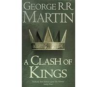 A Clash of Kings: Book 2 of a Song of Ice and Fire (Song of Ice & Fire 2): The bestselling classic epic fantasy series behind the award-winning HBO and Sky TV show and phenomenon GAME OF THRONES