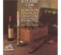 A Classic Case-The London Symphony Orchestra plays the Music of Jethro Tull [CD]