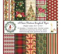 A Classic Christmas Scrapbook Paper: Winter Cozy Holidays Craft Pad, Traditional Red and Green Patterns, Double Sided for Papercrafts (Junk Journals, ... Cardmaking, Kids Crafts, Gift Decorating)