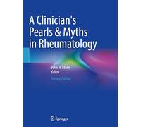 A Clinician's Pearls & Myths in Rheumatology