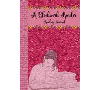 A Clockwork Reader: Book Journal - A Reading Journal for Book Lovers and Readers to Review and Track their Reading,Take Notes and Quotes. Reading ... and Girls. 120 pages, size 6" x 9 inches.