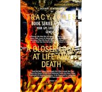 A CLOSER LOOK AT LIFE AND DEATH VOLUME I