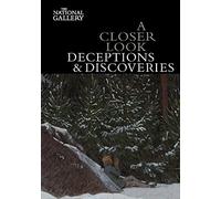 A Closer Look: Deceptions and Discoveries