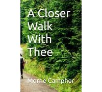 A Closer Walk With Thee