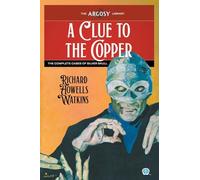 A Clue to the Copper: The Complete Cases of Silver Skull: 183 (Argosy Library)
