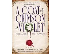 A Coat of Crimson or Violet: Prelude to Power