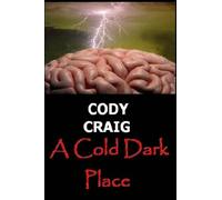 A Cold Dark Place