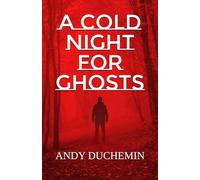 A Cold Night for Ghosts