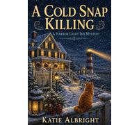 A Cold Snap Killing: A Harbor Light Inn Cozy Mystery (The Harbor Light Inn Mysteries)