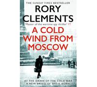 A Cold Wind From Moscow: The brand new 2025 thriller from the master of spy fiction