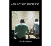A Colheita Do Apocalipse (ebook)