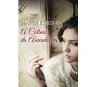 A Colina Da Amendoeira (ebook)