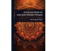 A Collection of Ancient Hindu Hymns
