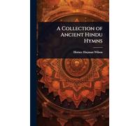 A Collection of Ancient Hindu Hymns