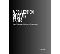 A Collection of Brain Farts