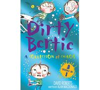A Collection of Chaos: Trouble! Worms! Fetch! (Dirty Bertie)