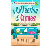 A Collection of Crimes: A Beach Hill Cozy Story Collection (Beach Hill Cozy Mysteries)