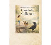 A Collection of Curiosity: Carefully Collected