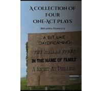 A Collection Of Four One-Act Plays
