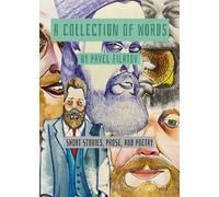 A Collection of Words: Short Stories, Prose and Poetry