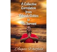 A Collective Correlation from Yahweh Elohim to His Servant