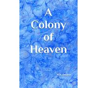 A Colony of Heaven