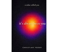 A Color Called You: It's always you