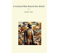 A Colored Man Round the World