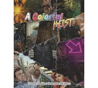 A Colorful Heist, Part II - The Criminal Files: A crime-themed coloring book for adults and teens who love edgy art and rebellious fun (A Colorful Heist - Coloring Books Trilogy, by Heist Inc.)