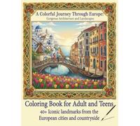 A Colorful Journey Through Europe: Relaxing Coloring Book for Adults or Travelers, European Gorgeous Architecture