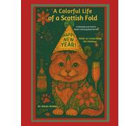 A Colorful Life of a Scottish Fold A Mandala and Scenic Adult Coloring Book Series: Issue #3 Celebrating the Holidays