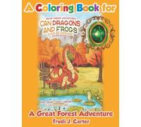 A Coloring Book for Can Dragons and Frogs Ever Be Friends?