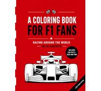 A coloring book for F1 fans: Large Format Edition: Race around the world in 24 circuits
