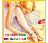 A Coloring Book for Mini Ballerinas (Coloring Books and Picture Books for Creative Kids)