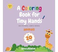 A Coloring Book for Tiny Hands: 20 Easy Words With Cute Pictures to Color